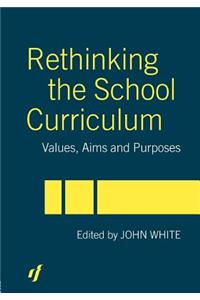 Rethinking the School Curriculum