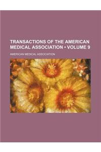 Transactions of the American Medical Association (Volume 9)