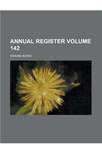 Annual Register Volume 142