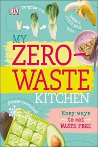 My Zero-Waste Kitchen