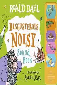 Roald Dahl: Disgusterous Noisy Sound Book