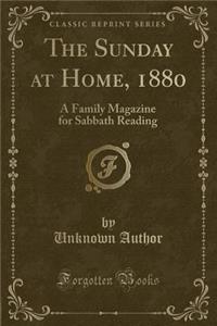 The Sunday at Home, 1880
