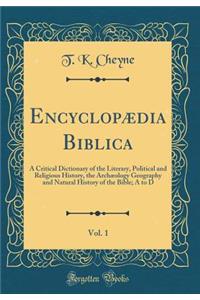 Encyclopædia Biblica, Vol. 1