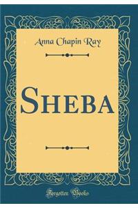 Sheba (Classic Reprint)