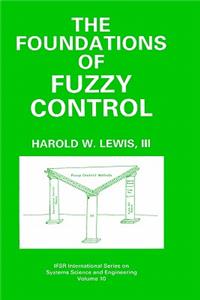 Foundations of Fuzzy Control