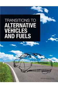 Transitions to Alternative Vehicles and Fuels