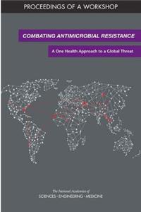 Combating Antimicrobial Resistance