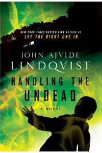 Handling the Undead