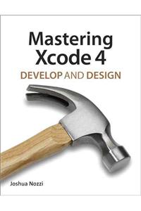 Mastering Xcode 4