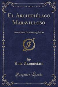 El Archipiélago Maravilloso