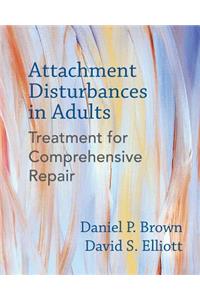 Attachment Disturbances in Adults