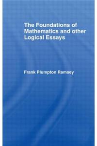 Foundations of Mathematics and other Logical Essays