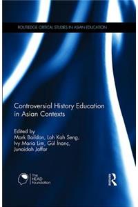 Controversial History Education in Asian Contexts
