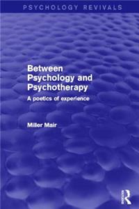 Between Psychology and Psychotherapy