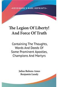 The Legion Of Liberty! And Force Of Truth