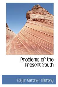 Problems of the Present South