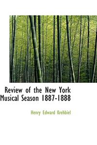 Review of the New York Musical Season 1887-1888