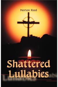 Shattered Lullabies