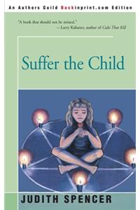 Suffer the Child