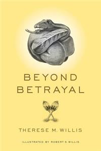 Beyond Betrayal