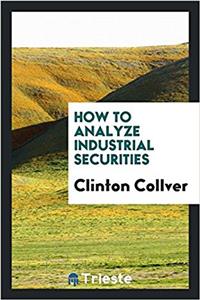 How to analyze industrial securities