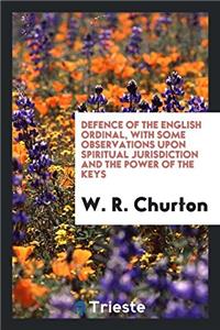 DEFENCE OF THE ENGLISH ORDINAL, WITH SOM