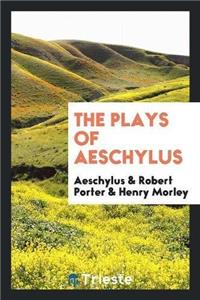 Plays of Aeschylus