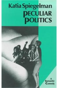 Peculiar Politics
