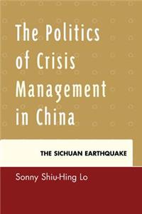 Politics of Crisis Management in China