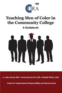 Teaching Men of Color in the Community College