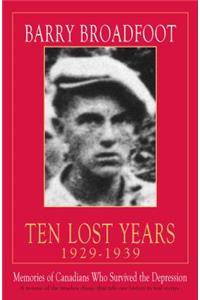 Ten Lost Years, 1929-1939