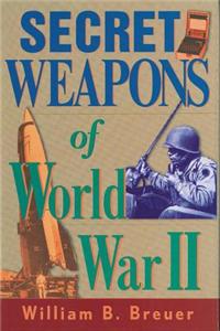 Secret Weapons of World War II