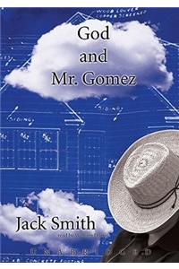God and Mr. Gomez