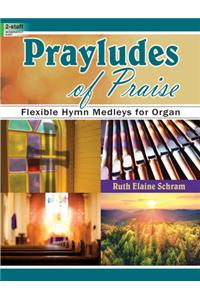 Prayludes of Praise