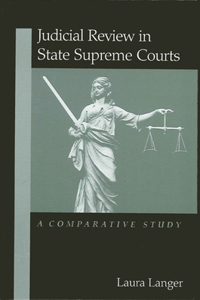 Judicial Review in State Supreme Courts