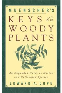 Muenscher's Keys to Woody Plants