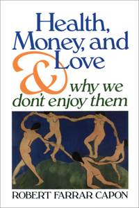 Health, Money, and Love