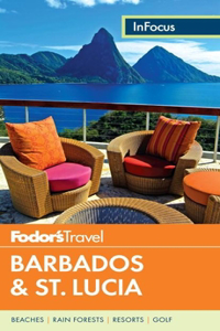 Fodor's In Focus Barbados & St. Lucia