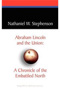 Abraham Lincoln and the Union