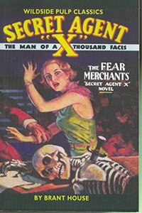 Secret Agent X: The Fear Merchants