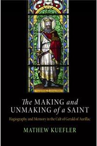 The Making and Unmaking of a Saint