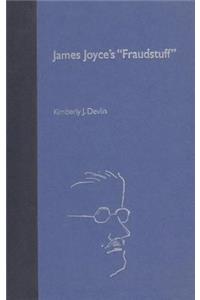 James Joyce's Fraudstuff