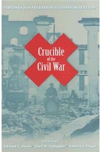 Crucible of the Civil War