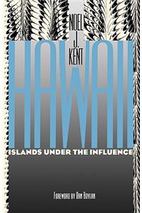 Hawaii: Islands Under the Influence