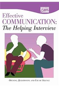 Helping Interview: Enhancing Therapeutic Communication: Opening, Questioning, and Use of Silence (CD)