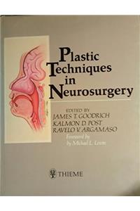 Plastic Techniques in Neurosurgery