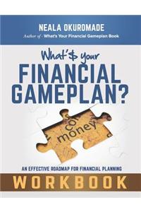 What's Your Financial Gameplan? - Workbook