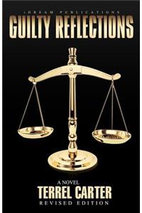 Guilty Reflections Revised Edition