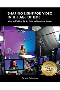 Shaping Light for Video in the Age of LEDs