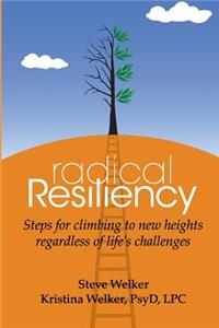 Radical Resiliency
